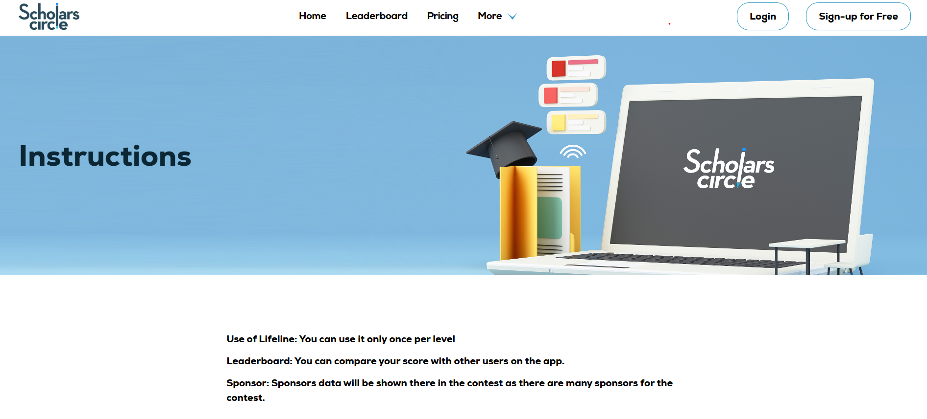 Scholars Circle how to play: Guidance on lifelines, leaderboard scores, and contest sponsors.